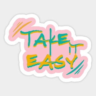 Take It Easy Sticker